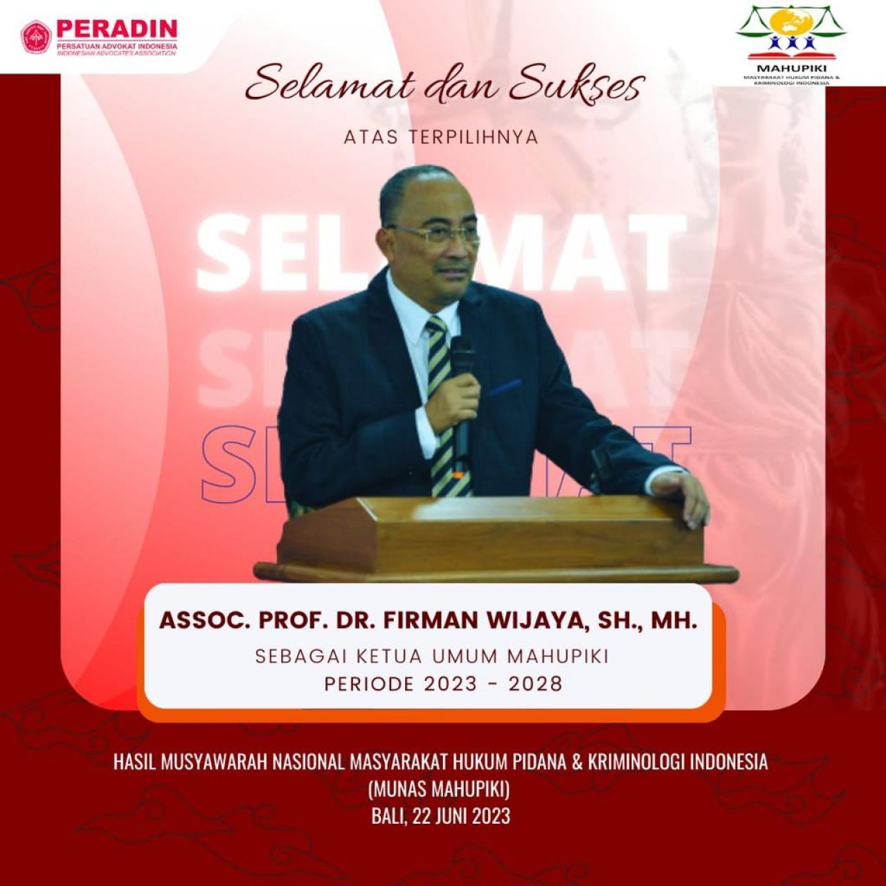 Prof. Firman Wijaya Terpilih Jadi Ketua Umum MAHUPIKI Gantikan Yenti Garnasih