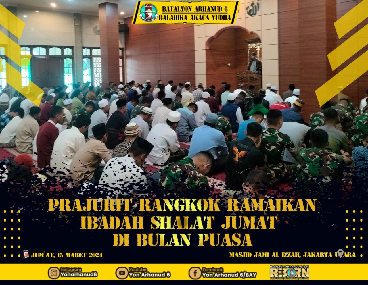 Prajurit Batalyon Arhanud 6/BAY Melaksanakan Ibadah Shalat Jumat Berjaamaah di Bulan Suci Ramadhan Bersama Warga Sekitar