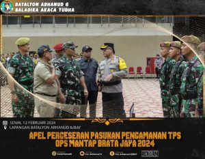 Batalyon Arhanud 6/BAY Terlibat Dalam Rangka Apel Gelar Pergeseran Pasukan Ops Mantap Brata Jaya 2024