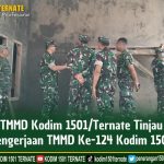 Dansatgas TMMD Kodim 1501/Ternate Tinjau Lokasi dan Progres Pengerjaan TMMD