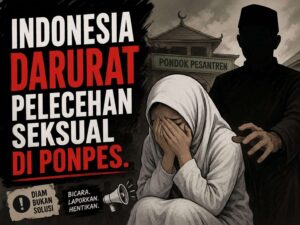 Darurat Kekerasan Seksual di Lingkungan Ponpes