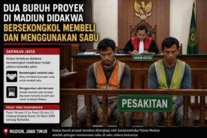 Dua Buruh Proyek di Madiun Didakwa Bersekongkol Membeli dan Menggunakan Sabu