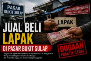 Dugaan Praktik Jual Beli Lapak di Pasar Bukit Sulap Jadi Sorotan, Warga Minta Pemkot Lakukan Evaluasi