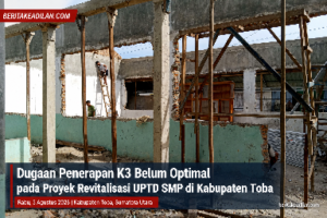Dugaan Penerapan K3 Belum Optimal, Proyek Revitalisasi SMP di Kabupaten Toba Jadi Sorotan